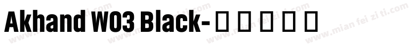 Akhand W03 Black字体转换